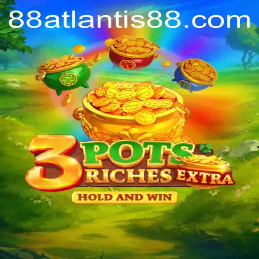 Exploring 3potsExtra and ATLANTIS88: A Dive into Game Mechanics and Current Trends