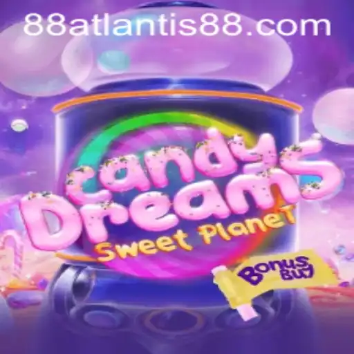 CandyDreamsSweetPlanet: Navigating the Sweet Adventures with ATLANTIS88